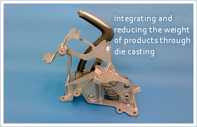 Integrating and reducing the weight of products through die casting